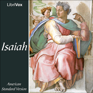 Bible (ASV) 23: Isaiah, Audio book by American Standard Version