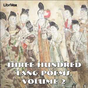 Download Three Hundred Tang Poems, Volume 2 by Various Contributors
