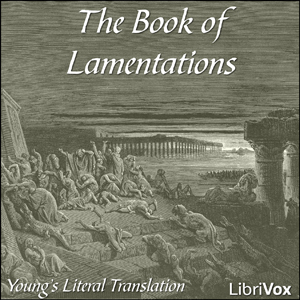 Bible (YLT) 25: Lamentations, Audio book by Young's Literal Translation