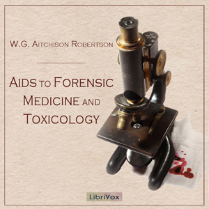 Download Aids to Forensic Medicine and Toxicology by W. G. Aitchison Robertson