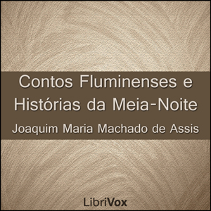 Download Contos Fluminenses e Histórias da Meia-Noite by Joaquim Maria Machado De Assis