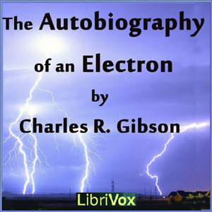 Download Autobiography of an Electron by Charles R. Gibson