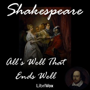 All's Well That Ends Well, Audio book by William Shakespeare