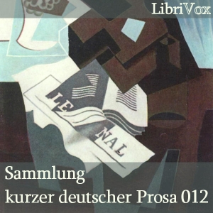 Download Sammlung kurzer deutscher Prosa 012 by Various Contributors