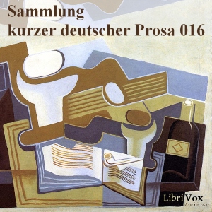 Download Sammlung kurzer deutscher Prosa 016 by Various Contributors
