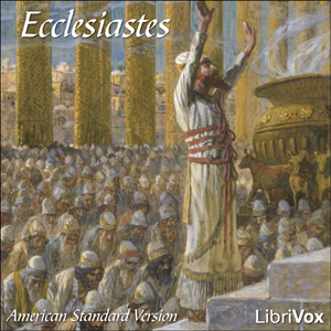 Bible (ASV) 21: Ecclesiastes, Audio book by American Standard Version