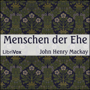 Download Die Menschen der Ehe by John Henry Mackay