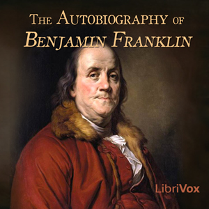 Download Autobiography of Benjamin Franklin by Benjamin Franklin