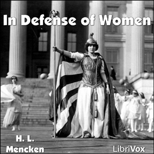 In Defense of Women, Audio book by H. L. Mencken