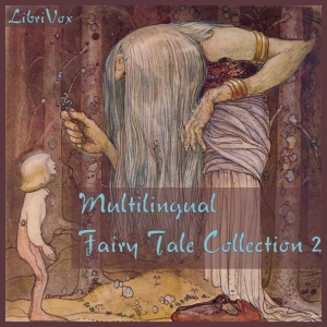 Multilingual Fairy Tale Collection 002, Audio book by Various Authors 