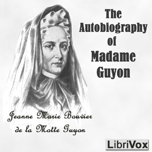 The Autobiography of Madam Guyon