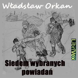 Download Siedem wybranych opowiadań by Wadysaw Orkan