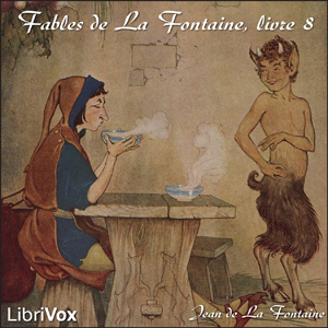 [French] - Fables de La Fontaine, livre 08