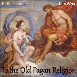 To the Old Pagan Religion