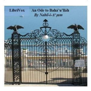 An Ode to Bahá'u'lláh