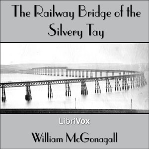 The Railway Bridge of the Silvery Tay
