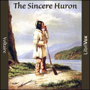 Download Sincere Huron (L'Ingénu) by Voltaire