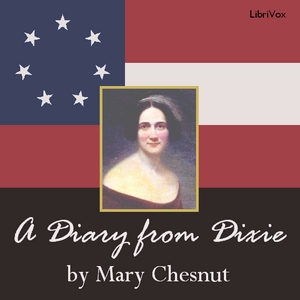 Diary from Dixie, Audio book by Mary Chesnut