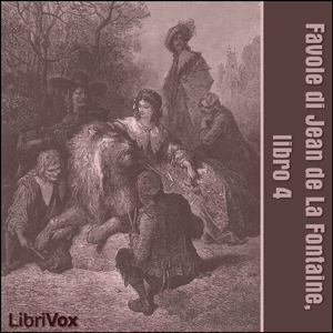 Favole di Jean de La Fontaine: Libro 04, Audio book by Jean De La Fontaine