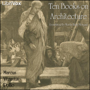 Download Ten Books on Architecture by Marcus Vitruvius Pollio