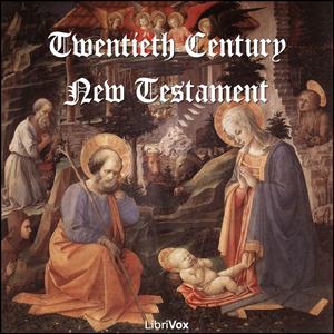 Bible (TCNT) NT 01-27: The New Testament, Audio book by Twentieth Century New Testament