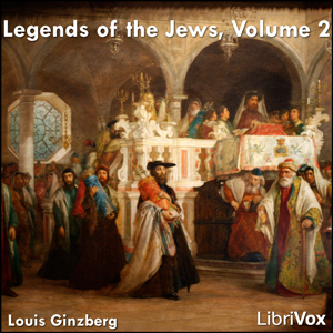 Download Legends of the Jews, Volume 2 by Louis Ginzberg