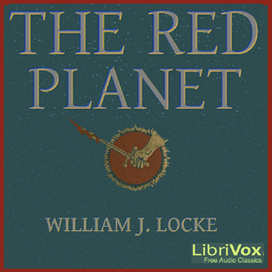 Red Planet, Audio book by William John Locke