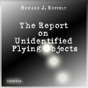 Download Report on Unidentified Flying Objects by Edward J. Ruppelt