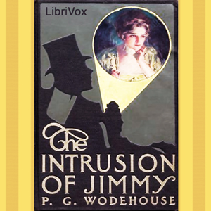 Intrusion of Jimmy, Audio book by P.G. Wodehouse