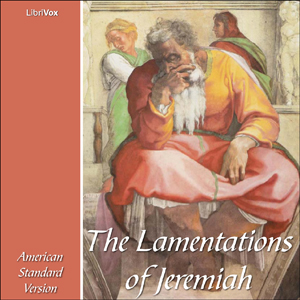 Bible (ASV) 25: Lamentations, Audio book by American Standard Version