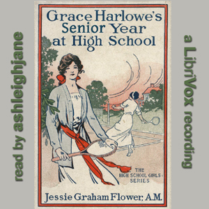 Grace Harlowe's Senior Year at High School; or, The Parting of the Ways