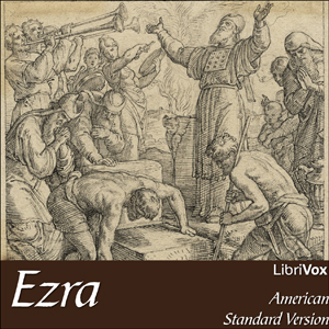 Bible (ASV) 15: Ezra, Audio book by American Standard Version