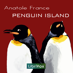 Penguin Island, Audio book by Anatole France