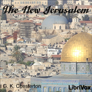 New Jerusalem, Audio book by G. K. Chesterton