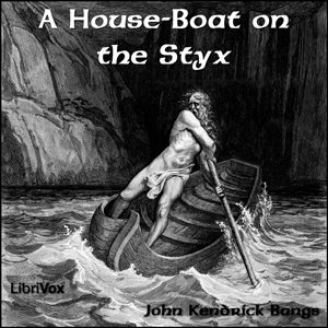 House-Boat on the Styx, Audio book by John Kendrick Bangs