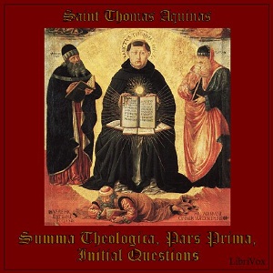 Download Summa Theologica - 01 Pars Prima, Initial Questions by Saint Thomas Aquinas