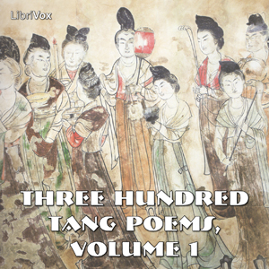 Download Three Hundred Tang Poems, Volume 1 by Various Contributors