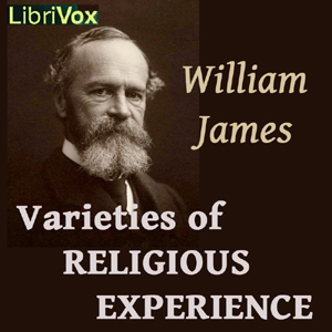 Varieties of Religious Experience, Audio book by William James