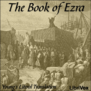 Bible (YLT) 15: Ezra, Audio book by Young's Literal Translation