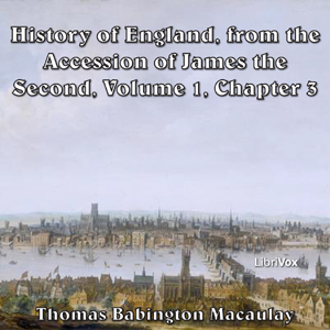 The History of England, from the Accession of James II - (Volume 1, Chapter 03)