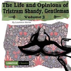 The Life and Opinions of Tristram Shandy, Gentleman Vol. 3