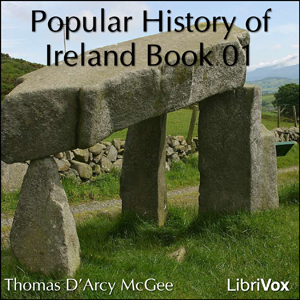 Download Popular History of Ireland, Book 01 by Thomas D'Arcy Mcgee