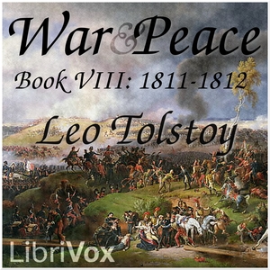 War and Peace, Book 08: 1811-1812