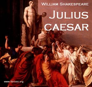 Julius Caesar, Audio book by William Shakespeare