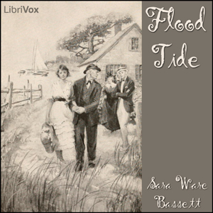 Flood Tide, Audio book by Sara Ware Bassett