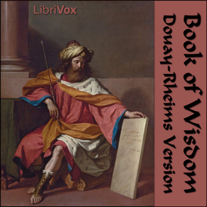 Download Bible (DRV) Apocrypha/Deuterocanon: Wisdom by Douay-Rheims Version