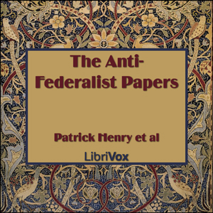 Anti-Federalist Papers, Audio book by Patrick Henry