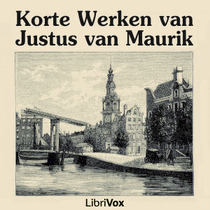 Korte Werken van Justus van Maurik