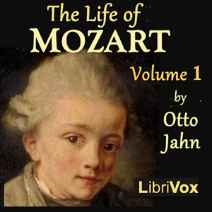 The Life of Mozart Volume 1