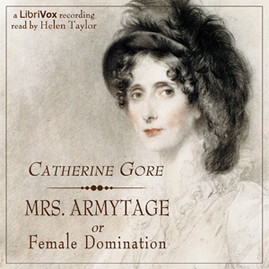 Mrs. Armytage, or Female Domination, Audio book by Catherine Grace Frances Gore